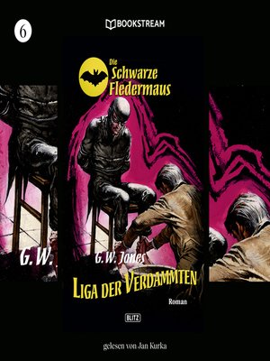 cover image of Liga der Verdammten--Die Schwarze Fledermaus, Folge 6